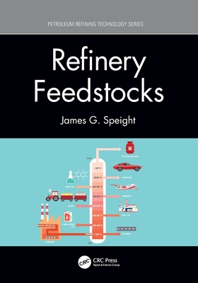 Refinery Feedstocks 0367561018 Book Cover
