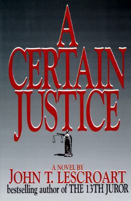 A Certain Justice (Abe Glitsky) [Large Print] 0783815654 Book Cover