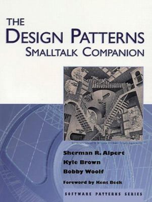 The Design Patterns Smalltalk Companion (Softwa... B000MU2JSO Book Cover