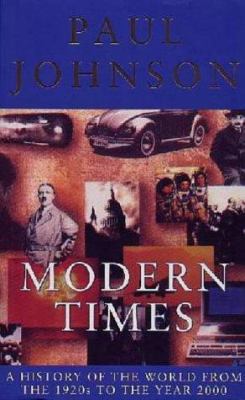 Modern Times : A History of the World from the ... 1842121936 Book Cover