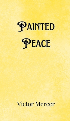 Painted Peace 9916907021 Book Cover