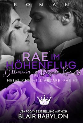Rae im Höhenflug (Heimliche Milliardäre) (Germa... [German] 1950220052 Book Cover