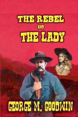 The Rebel and The Lady B0DP1P1KGL Book Cover
