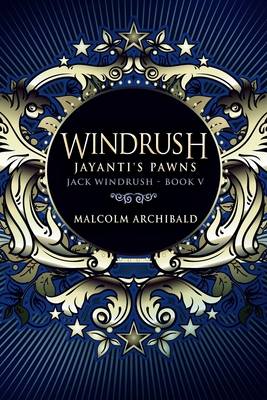 Windrush: Jayanti's Pawns (Jack Windrush Book 5) 1715514556 Book Cover