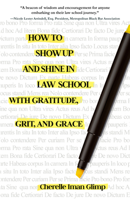 How to Show Up and Shine in Law School with Gra... 1646035232 Book Cover