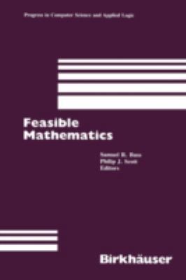 Feasible Mathematics: A Mathematical Sciences I... 0817634835 Book Cover