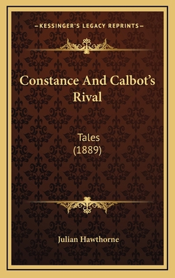 Constance and Calbot's Rival: Tales (1889) 1164731483 Book Cover