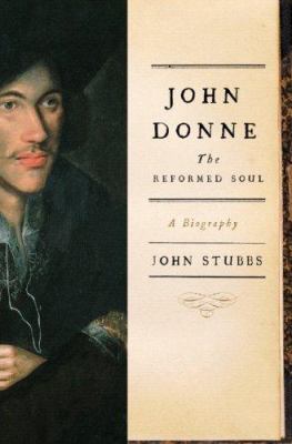 John Donne: The Reformed Soul 0393062600 Book Cover