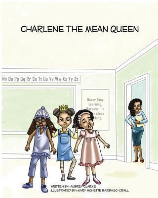 Charlene The Mean Queen 1988785065 Book Cover