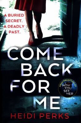 Come Back For Me: Your next obsession from the ... 1780898851 Book Cover