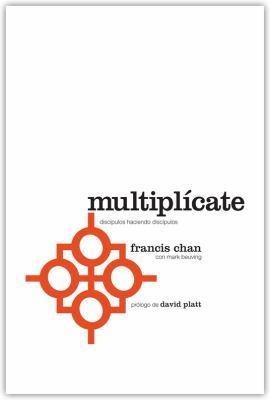 Multiplicate: Discipulos Haciendo Discipulos [Spanish] 0781409543 Book Cover