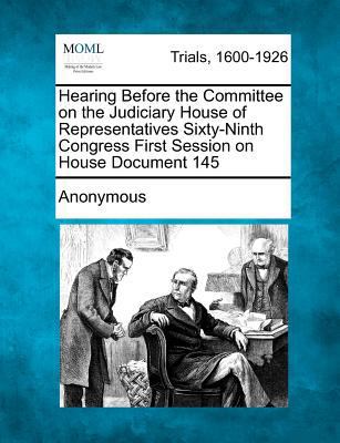 Hearing Before the Committee on the Judiciary H... 1275760805 Book Cover