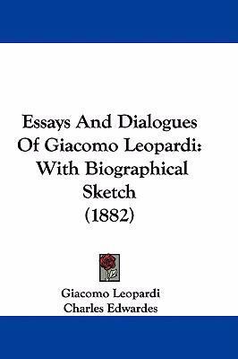 Essays And Dialogues Of Giacomo Leopardi: With ... 1436972892 Book Cover