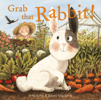 Grab That Rabbit! 1843653788 Book Cover