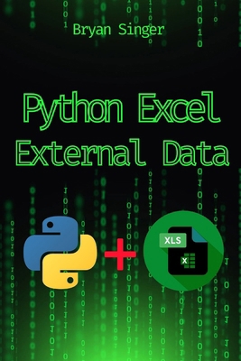 Python Excel External Data Sources: Integrate a... B0DGTHZXZX Book Cover