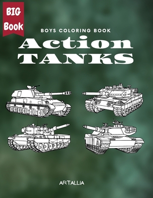 Action Tanks Coloring Book: Big Collection of A... 1956968016 Book Cover