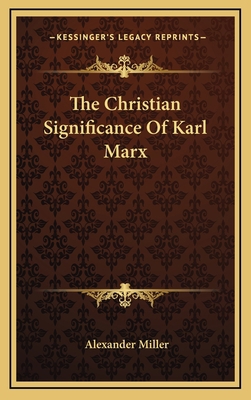 The Christian Significance of Karl Marx 1164473190 Book Cover
