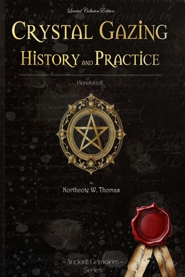 Crystal Gazing History and practice: (annotated) B0CZ675ZHY Book Cover