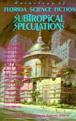 Subtropical Speculations: Anthology of Florida ... 0910923825 Book Cover