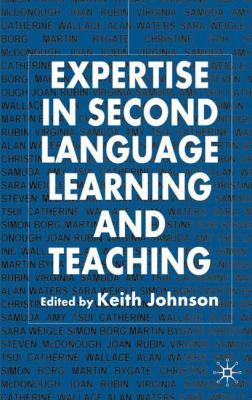 Expertise in Second Language Learning and Teaching 1403920966 Book Cover