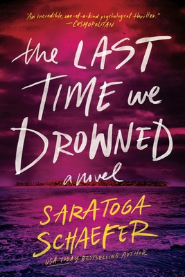 The Last Time We Drowned 146428248X Book Cover