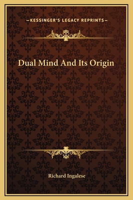 Dual Mind And Its Origin 1169186645 Book Cover