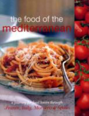 The Food of the Mediterranean: A Journey for Fo... 1741964202 Book Cover