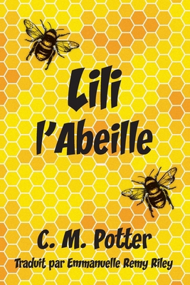 Lili l'abeille [French] 1951130448 Book Cover