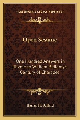 Open Sesame: One Hundred Answers in Rhyme to Wi... 1162792671 Book Cover