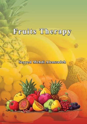 Fruits Therapy 1778990061 Book Cover