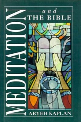 Meditation and the Bible 1568213824 Book Cover
