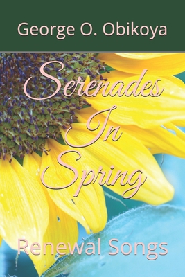 Serenades In Spring: Renewal Songs B087SLMT1B Book Cover