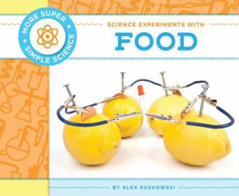 Science Experiments with Food 1617838497 Book Cover