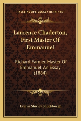 Laurence Chaderton, First Master Of Emmanuel: R... 1165409143 Book Cover