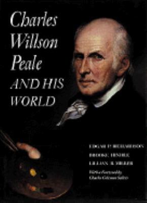 Charles Willson Peale and His World 0810914786 Book Cover