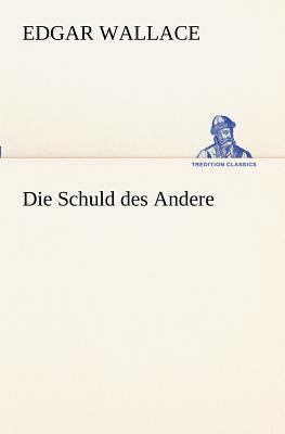 Die Schuld Des Andere [German] 3847237101 Book Cover