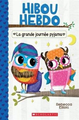 Hibou Hebdo: N° 9 - La Grande Journée Pyjama [French] 1443173533 Book Cover