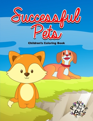 Successful Pets: Children's Coloring Book            Book Cover