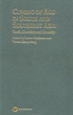 Coming of Age in South and Southeast Asia: Yout... 0700713999 Book Cover