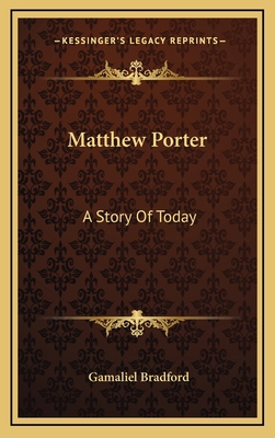 Matthew Porter: A Story Of Today 1163742562 Book Cover