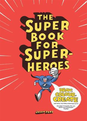 The Super Book for Super Heroes 1780673051 Book Cover