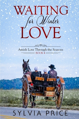 Waiting for Winter Love (Amish Love Through the... B091DWS46S Book Cover