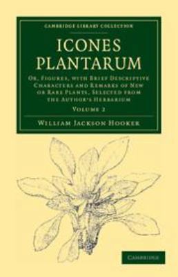 Icones Plantarum: Volume 2: Or, Figures, with B... 1139107666 Book Cover