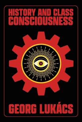 History and Class Consciousness: Studies in Mar... 2229555618 Book Cover