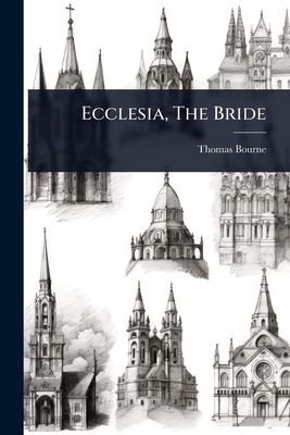 Ecclesia, The Bride 1024905888 Book Cover