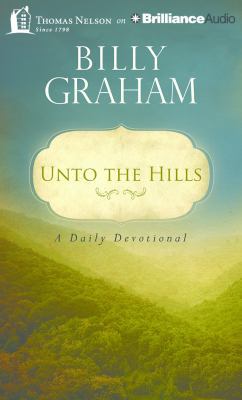 Unto the Hills: A Daily Devotional 1511369035 Book Cover