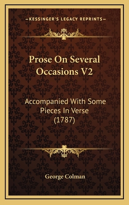 Prose on Several Occasions V2: Accompanied with... 1164348876 Book Cover
