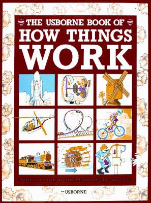 The Usborne Book of How Things Work 074600415X Book Cover