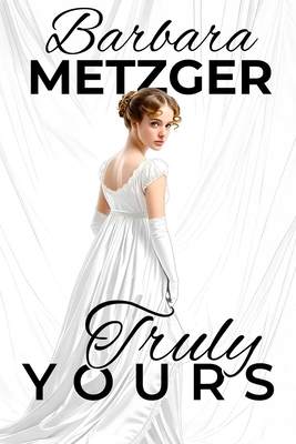 Truly Yours 1592116493 Book Cover