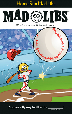Home Run Mad Libs: World's Greatest Word Game a... 0593523202 Book Cover